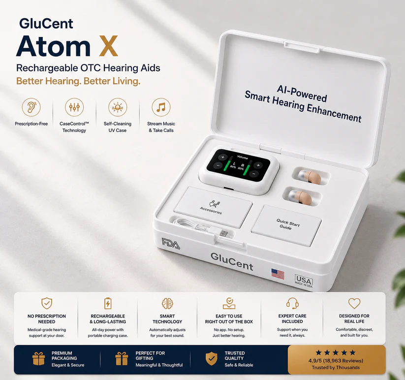 GluCent® Atom X Smart Hearing Aids — Hear Clearly, Feel Confident Again
